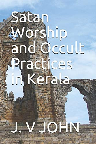 Satan Worship and Occult Practices in Kerala