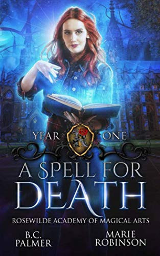 A Spell For Death: Rosewilde Academy of Magical Arts