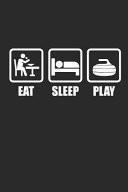 Eat Sleep Play Curl Notizbuch Curling Notebook Sport Journal 6x9 Kariert Squared