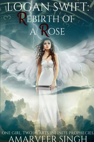 Logan Swift: Rebirth of a Rose: