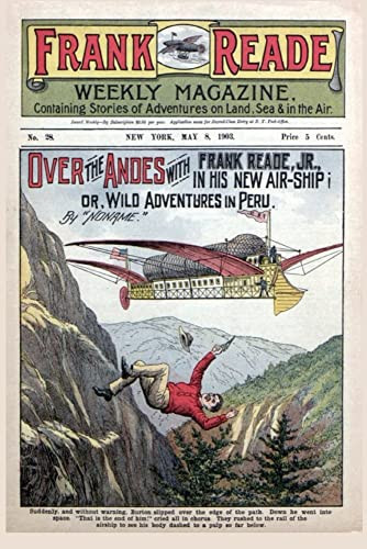 Over the Andes with Frank Reade, Jr., in His New Air Ship