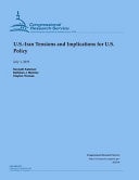 U. S. -Iran Tensions and Implications for U. S. Policy