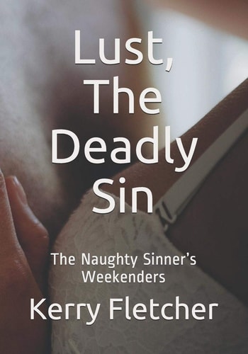 Lust, The Deadly Sin The Naughty Sinner's Weekenders