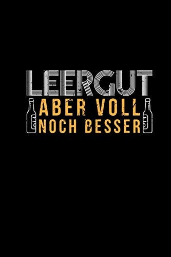 Leergut Aber Voll Noch Besser Bier Wortspiel - Lustige Sprüche Bierfans Hobbybrauer Brauer Pale Ale Weißbier Helles Pils - Planer & Journal Biertrinker