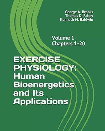 Exercise Physiology Human Bioenergetics and Its Applications