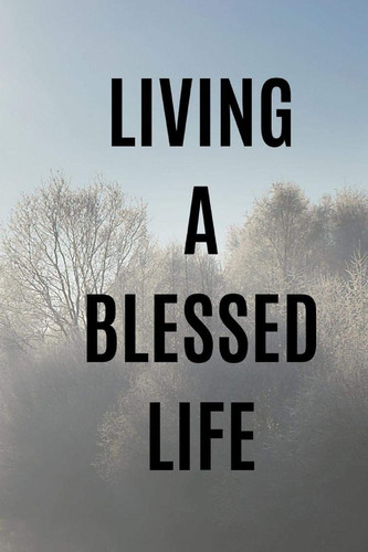 Living a Blessed Life Blank Journal