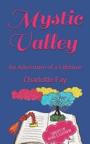 Mystic Valley An Adventure of a Lifetime
