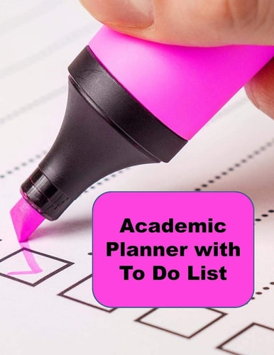 Academic Planner with to Do List Student Organizer for 2019 to 2020 School Year