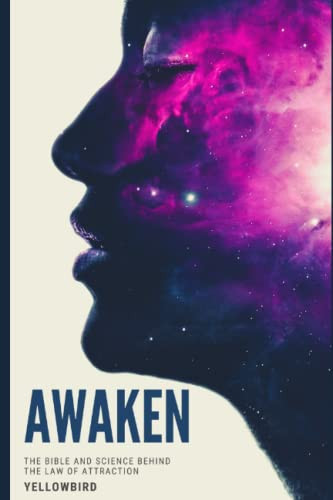 Woke The Bible and Science Behind the Law of Attraction