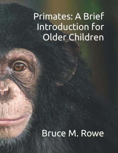 Primates: A Brief Introduction for Older Children