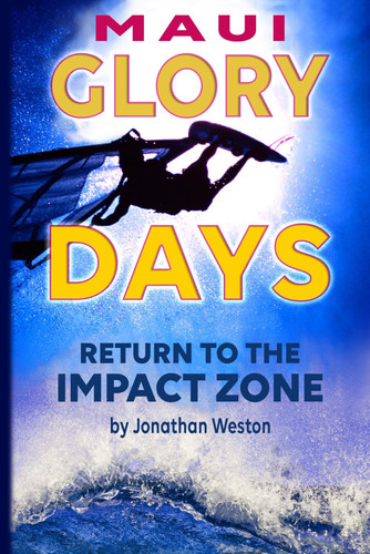 Maui Glory Days (Color) Return to the Impact Zone