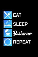 Eat Sleep Barbecue Repeat Unique BBQ Notebook 6 X9 Journal Barbecue Lined
