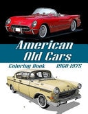American Old Cars Coloring 1960 - 1975 Classic Car