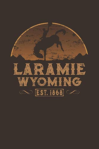 Laramie Wyoming Est. 1868 Wild West Blank Lined Journal