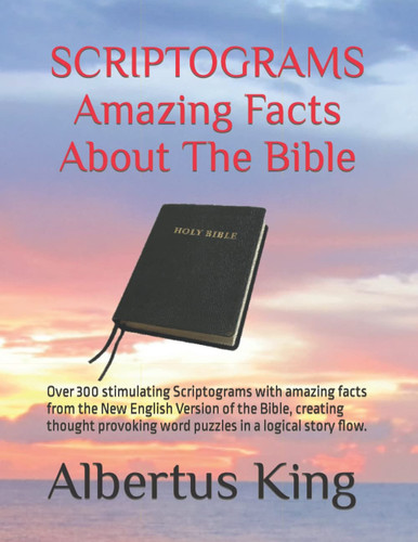 SCRIPTOGRAMS: Amazing Facts About The Bible