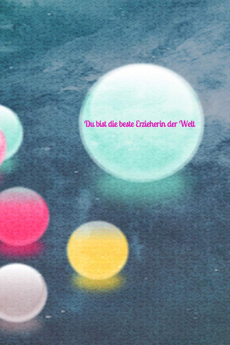 Du Bist Die Beste Erzieherin Der Welt Kinder - Erzieher - Pädagogik - Psychologie - Kindergarten - Kindertagesstätte - Krippe - Mädchen - Familie - Notizbuch - Junge