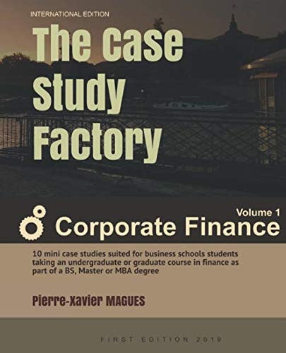 The Case Study Factory: Corporate Finance (Volume)