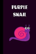 Purple Snail Small Lined Snail Notebook / Travel Journal to Write in (6'' X 9'') 120 Pages