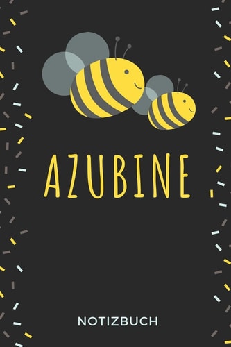 Azubine Notizbuch A5 Notizbuch PUNKTIERT Geschenk Zur Ausbildung - Für Sohn Tochter Neffe Nichte Freund Freundin - Für Auszubildende Azubi Azubine - Lustiger Spruch