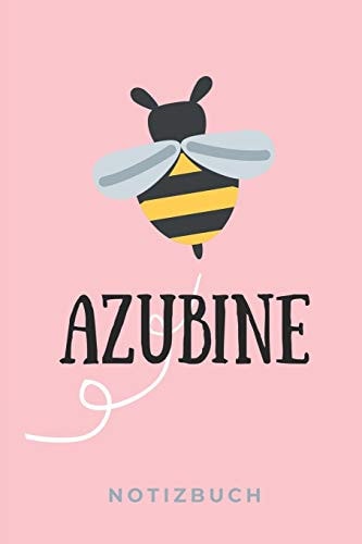 Azubine Notizbuch A5 TAGEBUCH Geschenk Zur Ausbildung - Für Sohn Tochter Neffe Nichte Freund Freundin - Für Auszubildende Azubi Azubine - Lustiger Spruch