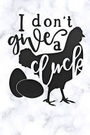 I Dont Give a Cluck White Marble Blank Cookbook Recipes with Table of Contents - Recipe Journal to Write in Gift for Women, Girls and Mom for Mothers Day