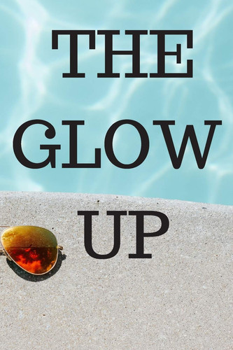 The Glow Up Journal/Diary