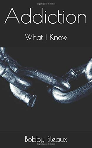 Addiction What I Know