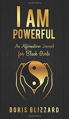 I AM Powerful An Affirmation Journal for Black Girls