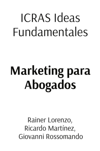 ICRAS Ideas Fundamentales Marketing para Abogados
