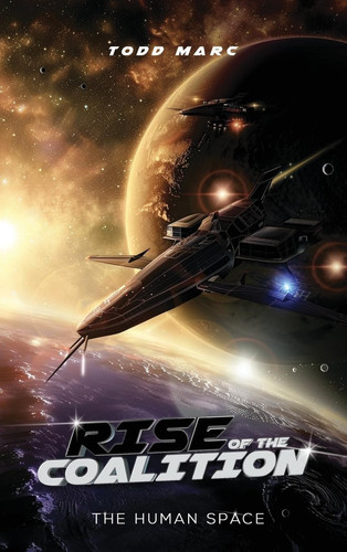 Rise of the Coalition The Human Space