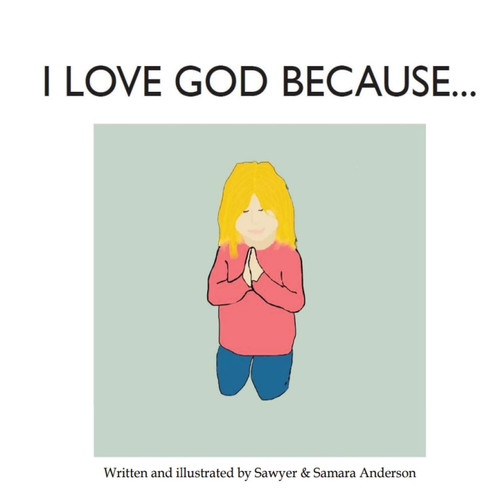 I Love God Because...