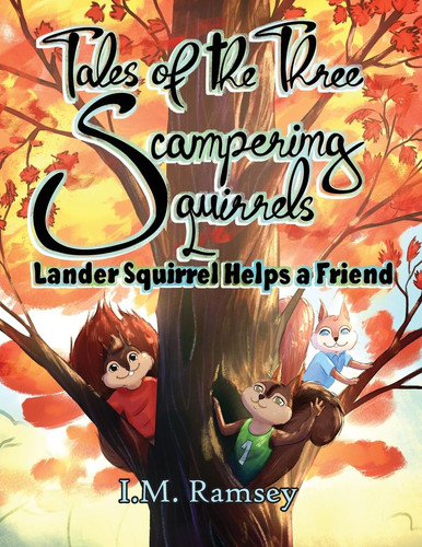 Lander Squirrel Helps a Friend Tale 1