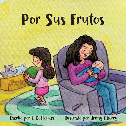 Por Sus Frutos