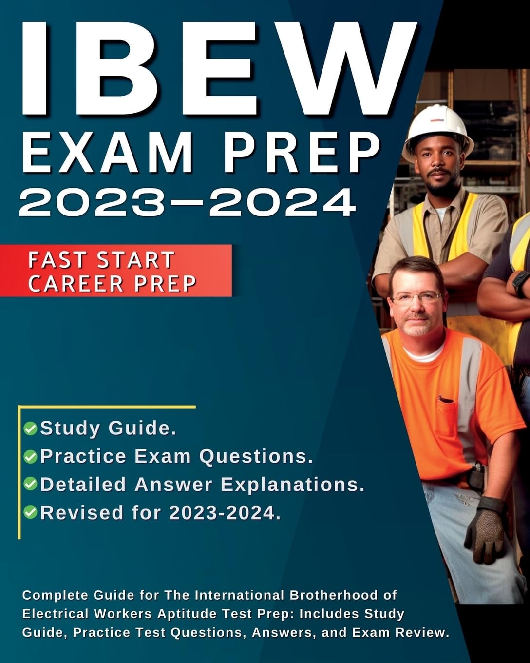 IBEW Test Prep 2023-2024: International Brotherhood of Electrical Workers Complete Exam Prep