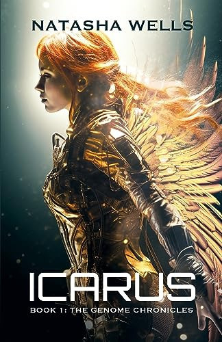 Icarus (Book 1 The Genome Chronicles) Pyke and Kara's Story