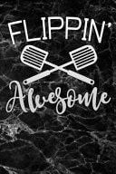 Flippin Awesome Blank Cookbook Recipes with Table of Contents - Recipe Journal to Write in Gift for Women, Girls and Mom for Mothers Day Black Marble