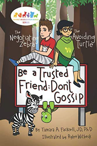Be a Trusted Friend: Don't Gossip (Character Education Heroes)