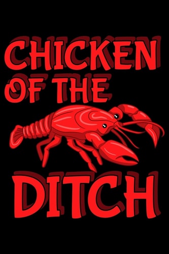 Chicken of the Ditch Crayfish Notebook to Write In, 6x9, Lined, 120 Pages Journal
