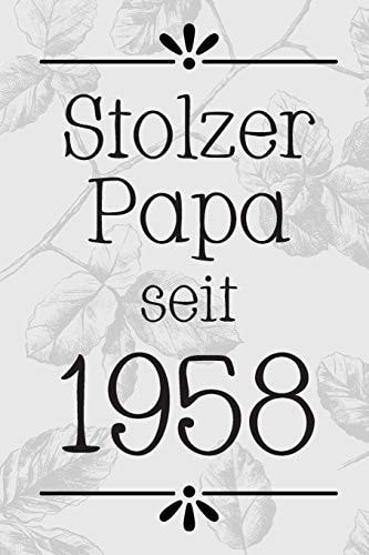 Stolzer Papa 1958 DIN A5 - Punkteraster 120 Seiten - Kalender - Notizbuch - Notizblock - Block - Terminkalender - Abschied - Abschiedsgeschenk - Ruhestand - Arbeitskollegin - Geburtstag