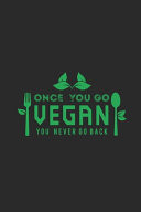 Once You Go Vegan You Never Go Back Fr Veganer Notebook Vegan Journal Veganism 6x9 Kariert Squared Karo