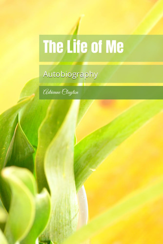 The Life of Me The Autobiography Of