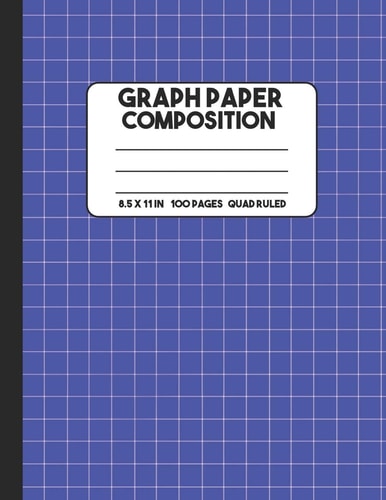 Graph Paper Composition Blue Composition Notebook, Grid Notebook, 100 Pages, Mathematics Graph Notebook for Math and Science Class