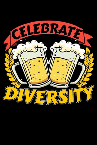 Celebrate Diversity 120 Seiten (6x9 Zoll) Punktraster Notizbuch Für Bier Freunde I Party Dot Grid Pünktchen Schreibheft I Feiern Tagebuch Gepunktete Seiten I Alkohol Notizheft Punktkariert