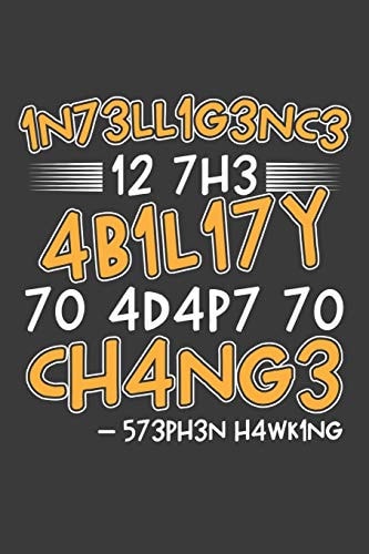 Intelligence Is The Ability To Adapt To Change 120 Seiten (6x9 Zoll) Punktraster Notizbuch Für Programmierer Freunde I Informatiker Dot Grid Pünktchen Schreibheft I Intelligenz Tagebuch Gepunktete Seiten I Wissenschaft Notizheft Punktkariert