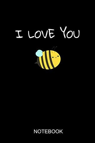 I Love You Notebook 6x9 110 Pages Dot-Grid Beekeeper Journal for Bee Lovers