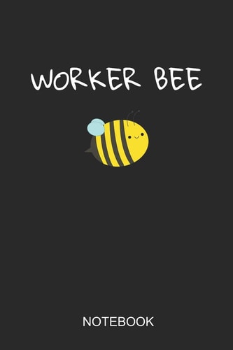 Worker Bee Notebook 6x9 110 Pages Dot-Grid Beekeeper Journal for Bee Lovers