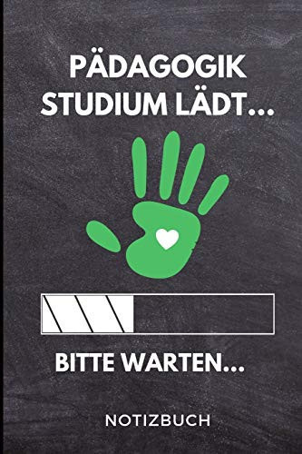 Pädagogik Studium Lädt... Bitte Warten... Notizbuch A 5 Notizbuch LINIERT Für Zukünftige Studenten - Cooler Spruch Fürs Studium und Uni - Geburtstagsgeschenk - Zur Erfolgreichen Prüfung - Klausurenphase