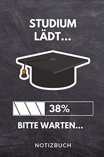 Studium Lädt... 38% Bitte Warten... Notizbuch A 5 Notizbuch PUNKTIERT Für Zukünftige Studenten - Cooler Spruch Fürs Studium und Uni - Geburtstagsgeschenk - Zur Erfolgreichen Prüfung - Klausurenphase