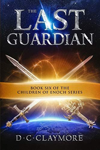 The Last Guardian The Children of Enoch Series Book 6