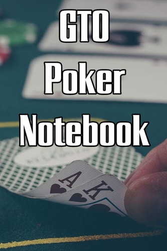 GTO Poker Notebook Log Sessions, Notes on Players, Tenancies, Rake, Tournaments
